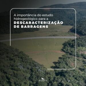 Estudo hidrogeológico para descaracterização de barragens